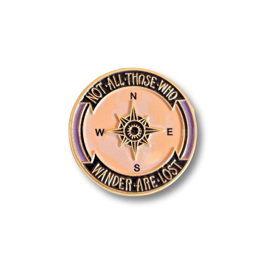 Not All Those Who Wander Are Lost | Collectible Pin - Velora