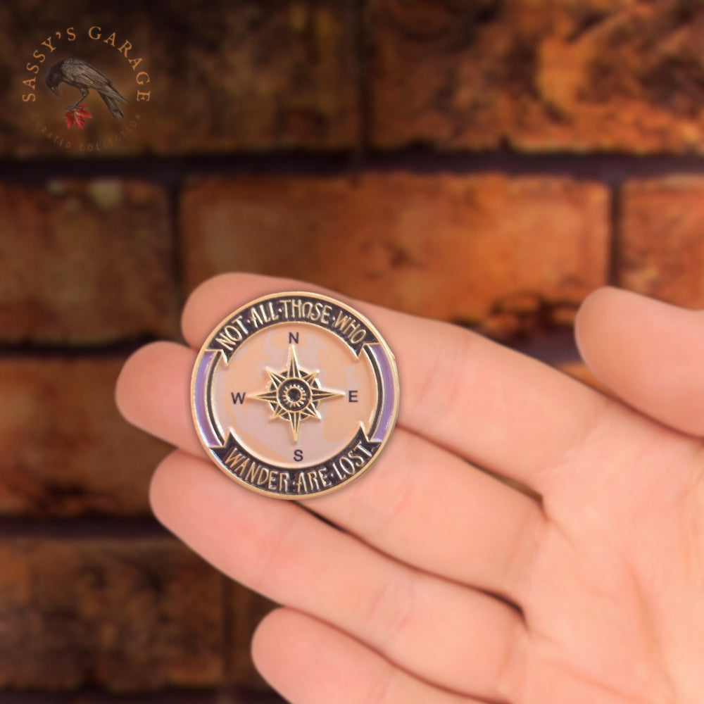 Not All Those Who Wander Are Lost | Collectible Pin - Velora