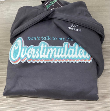 Overstimulated Hoodie - All the Feels Collection - Velora Luxury Fashion