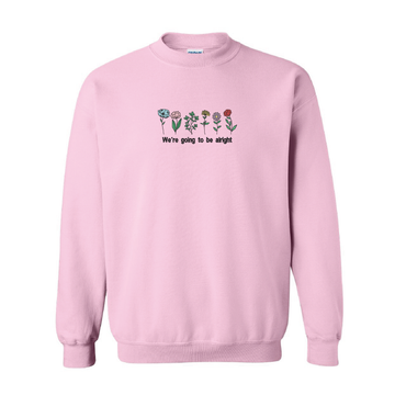 Crewneck "We're Going To Be Alright" brodé