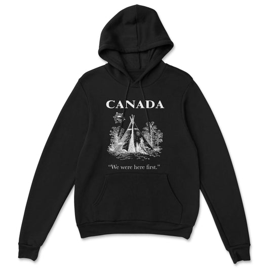 We Were Here First Hoodie - Velora