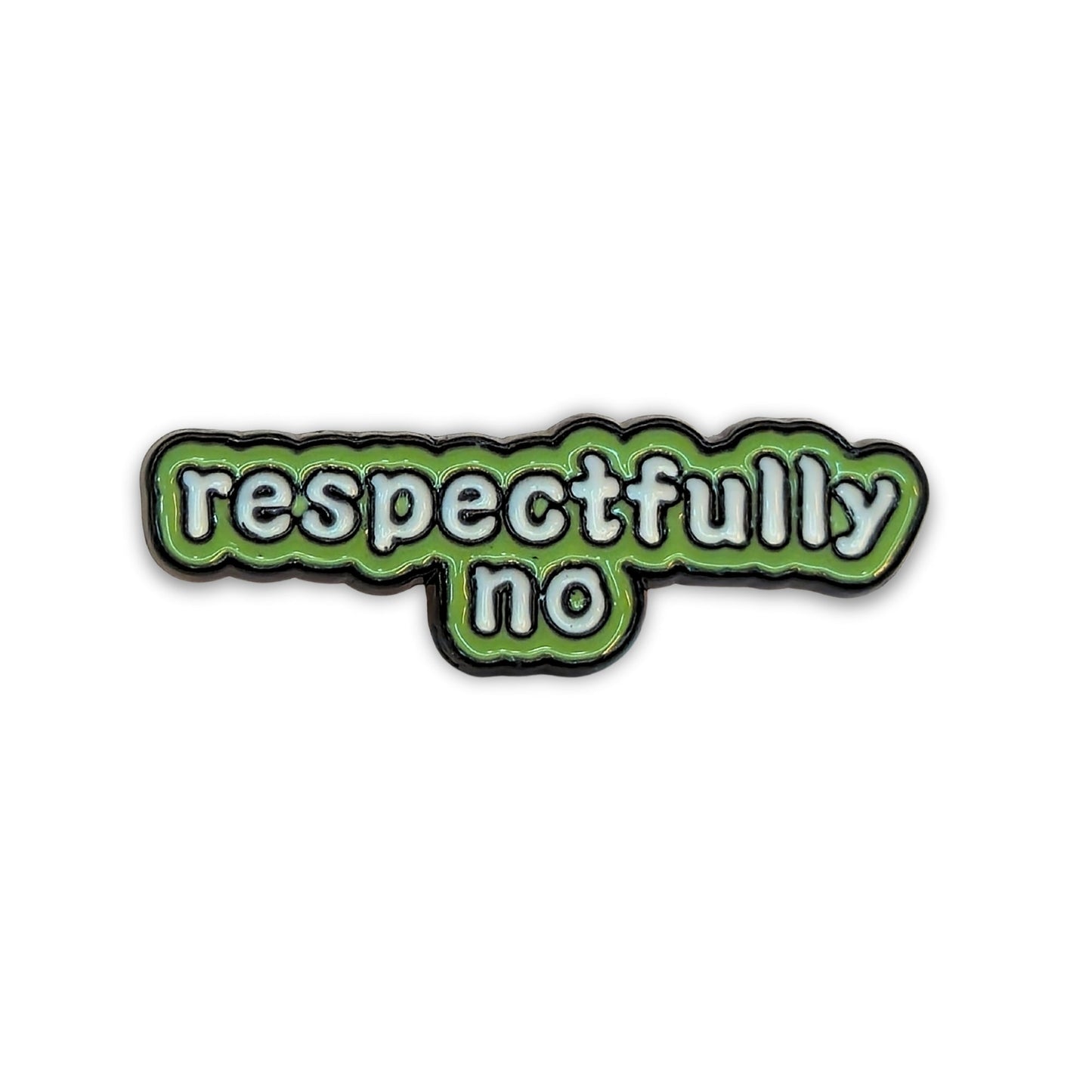 Respectfully No | Collectible Pin - Velora