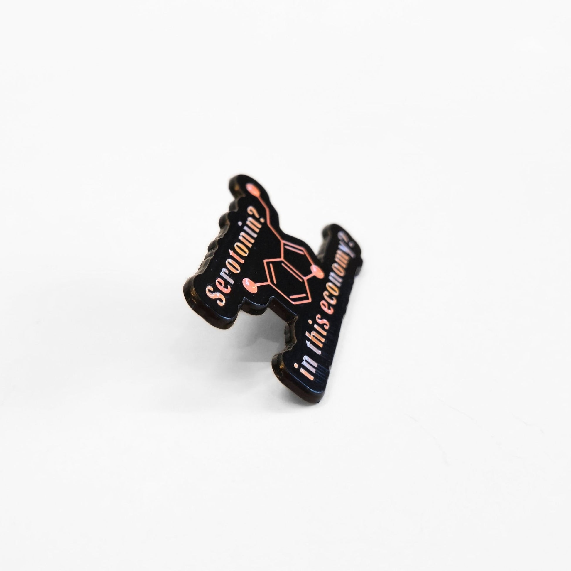 Serotonin? In This Economy? | Collectible Pin - Velora