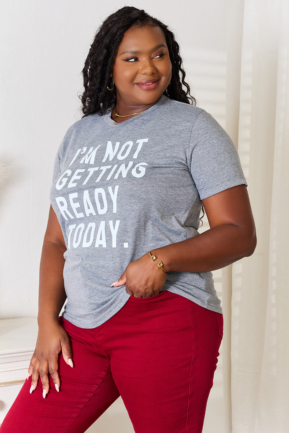 Simply Love I'M NOT GETTING READY TODAY Graphic T-Shirt - Velora Luxury Fashion