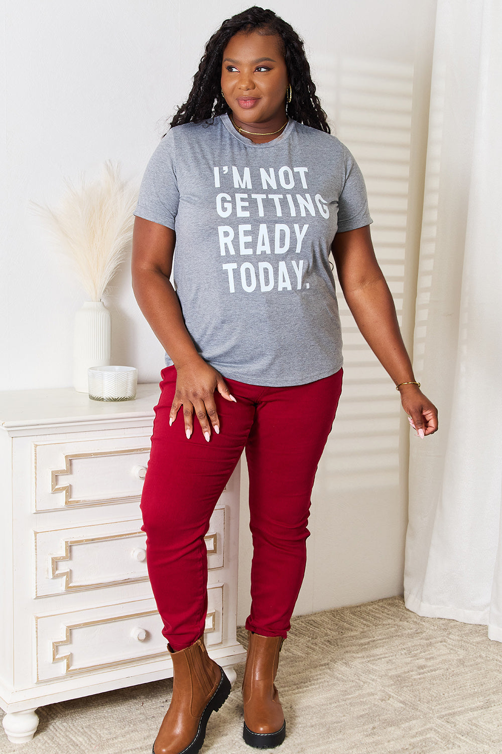 Simply Love I'M NOT GETTING READY TODAY Graphic T-Shirt - Velora Luxury Fashion