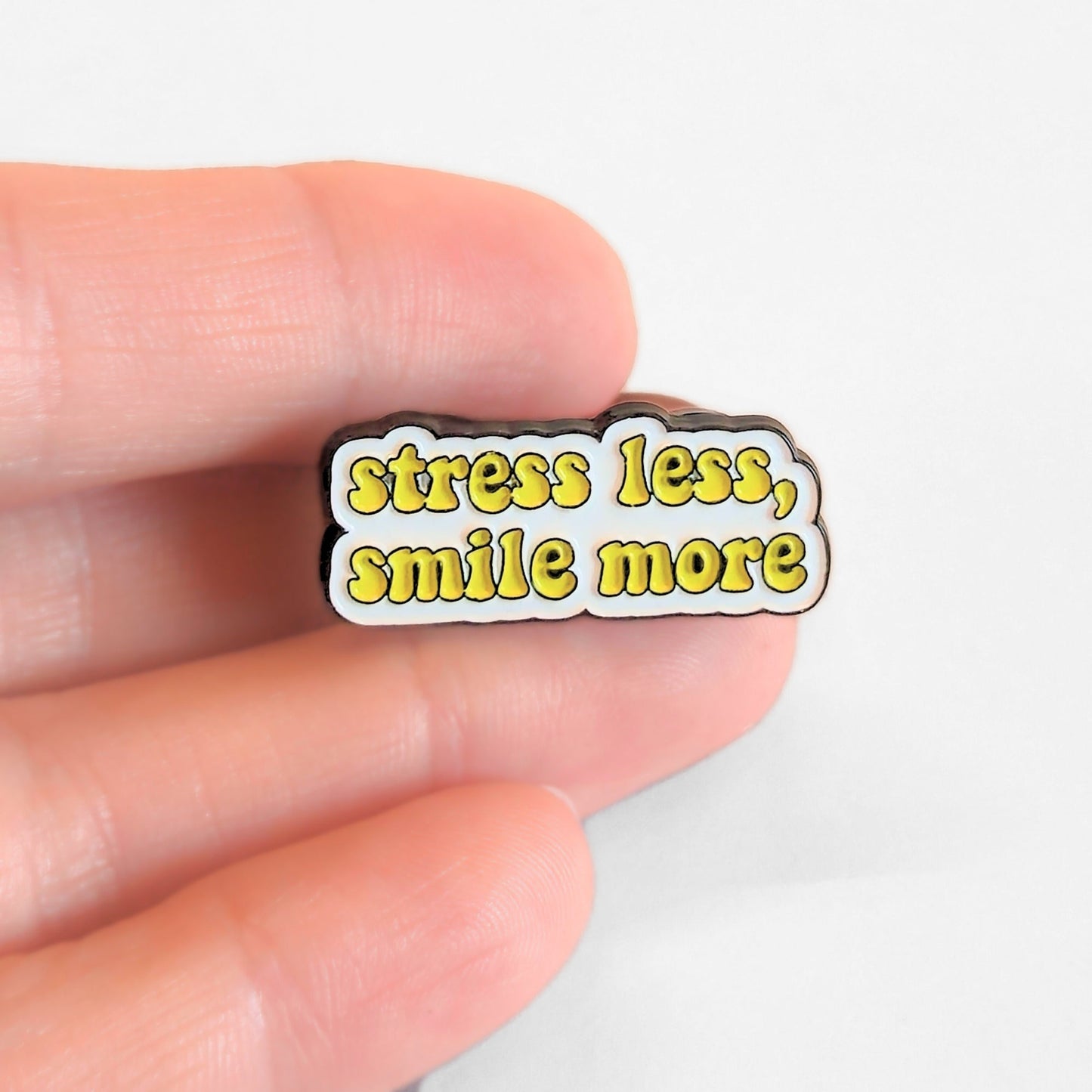 Stress Less Smile More | Collectible Pin - Velora