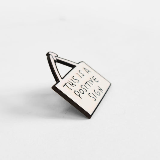 This Is a Positive Sign | Collectible Pin - Velora