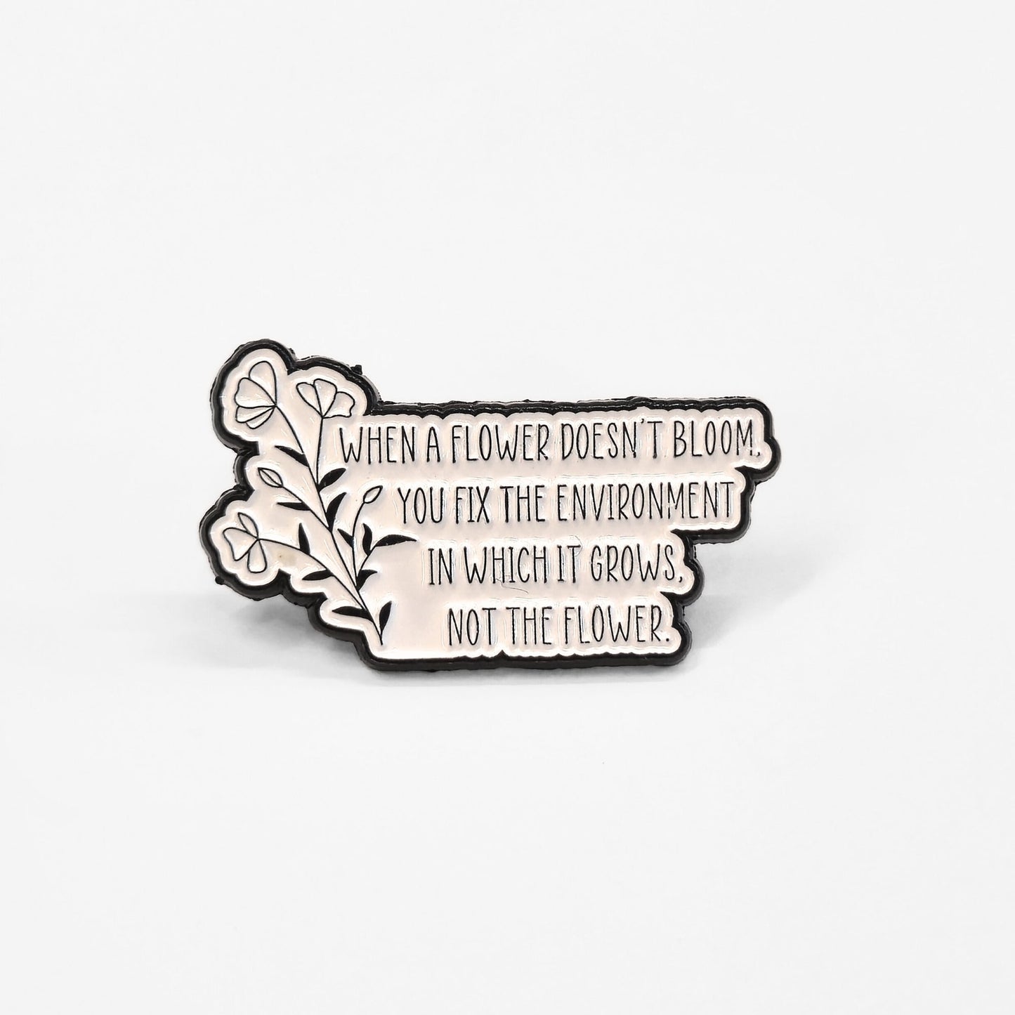 When a Flower Doesn't Bloom... | Collectible Pin - Velora