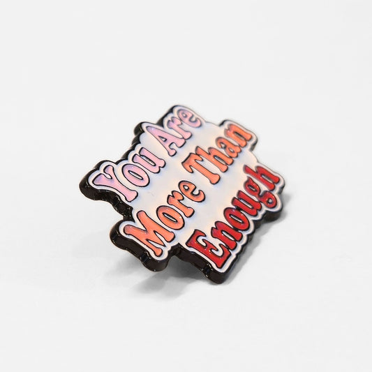 You Are More Than Enough | Collectible Pin - Velora
