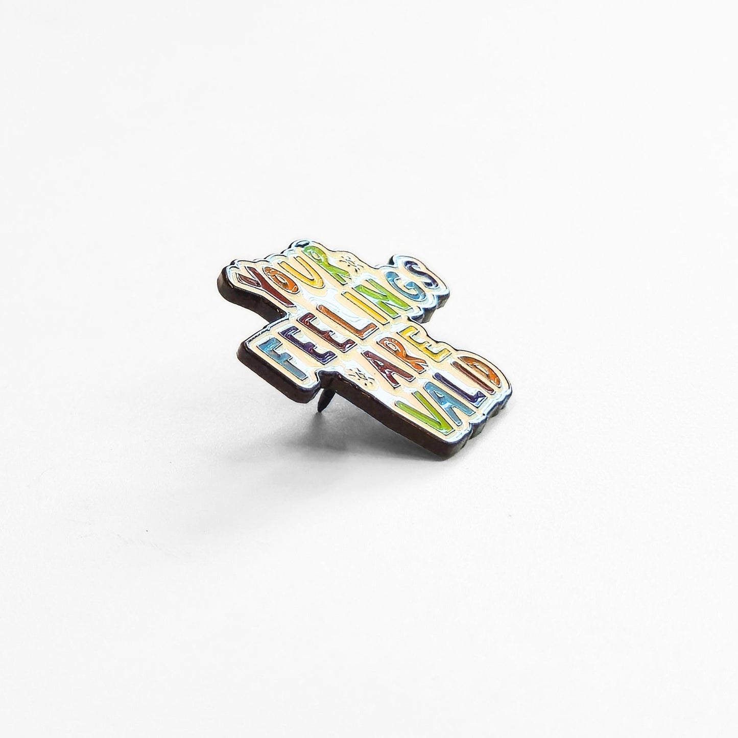 Your Feelings Are Valid | Collectible Pin - Velora Luxury Fashion