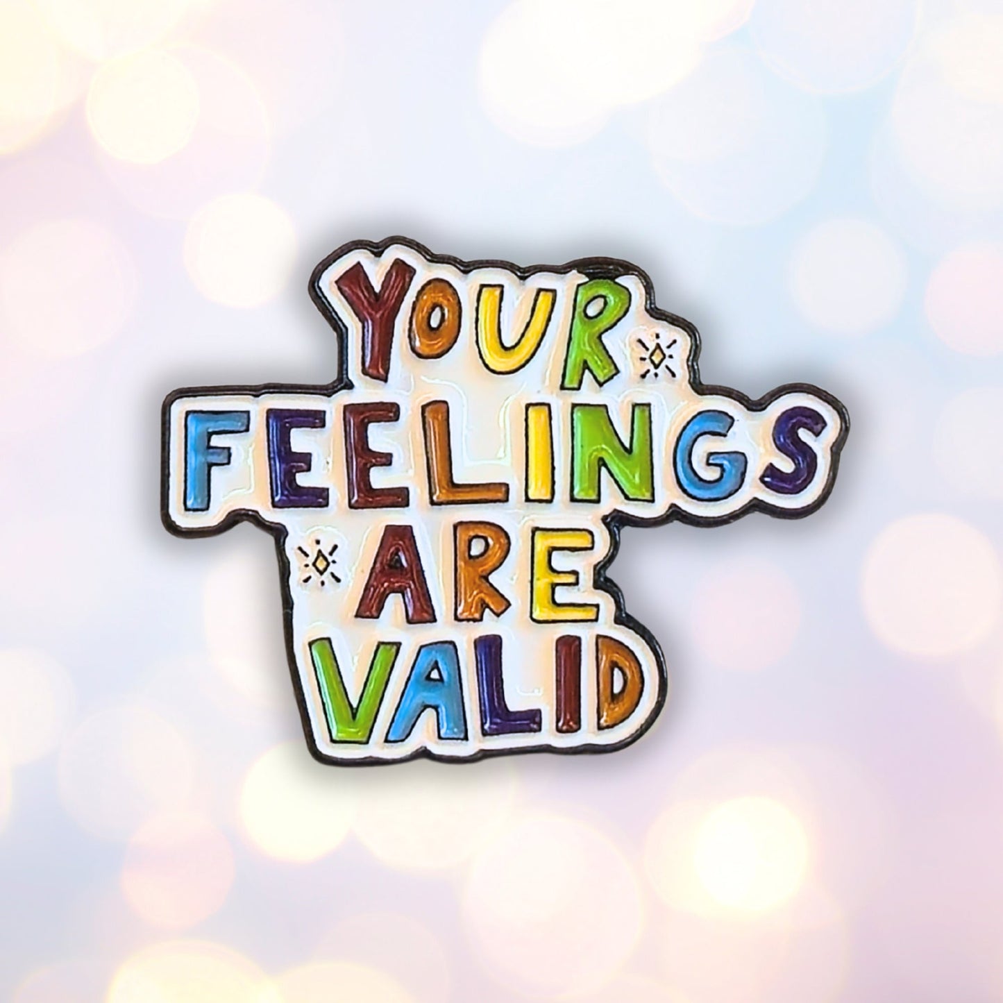 Your Feelings Are Valid | Collectible Pin - Velora Luxury Fashion