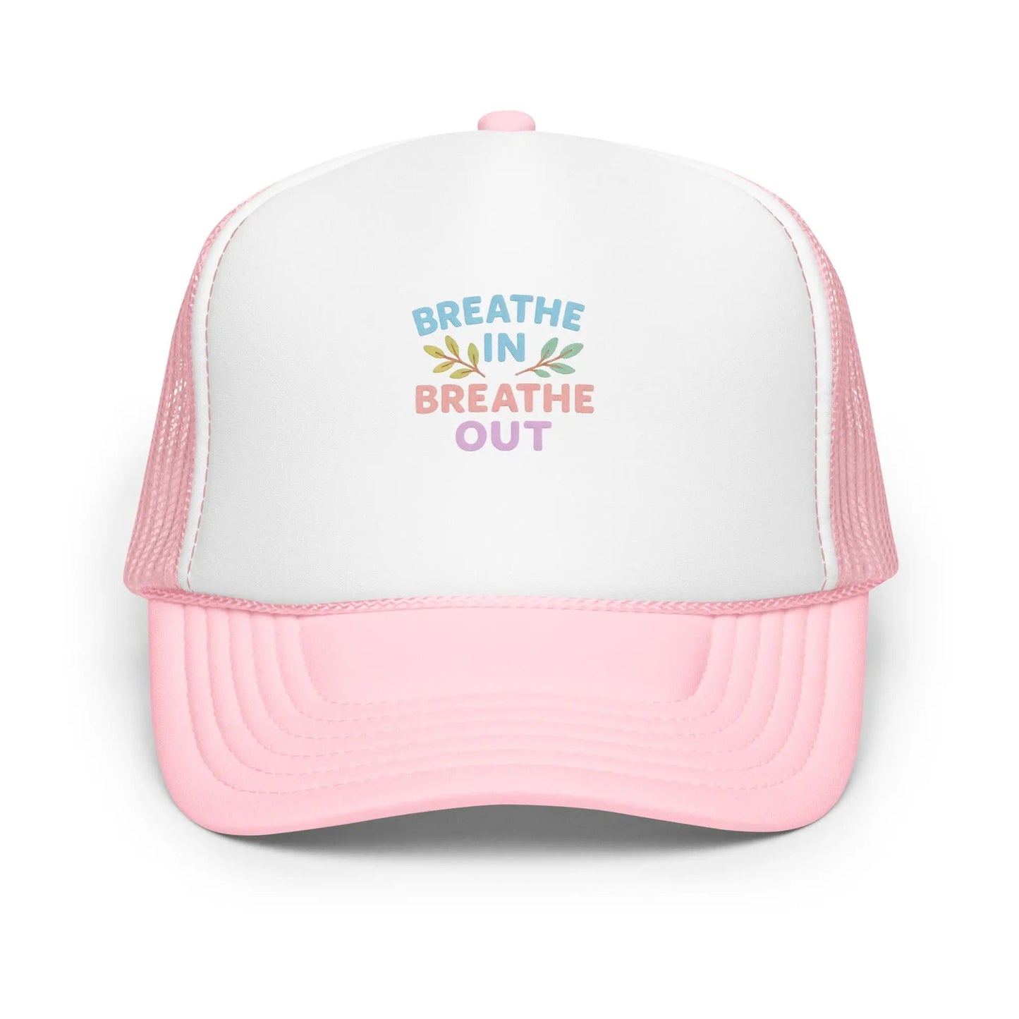 Foam trucker hat - Breathe In, Breathe Out