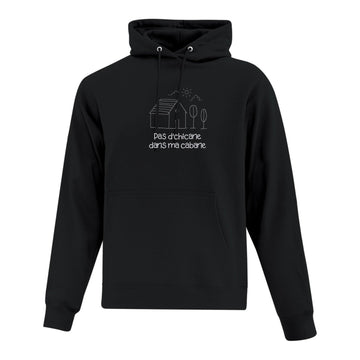 Hoodie "Pas d'chicane dans ma cabane" brodé